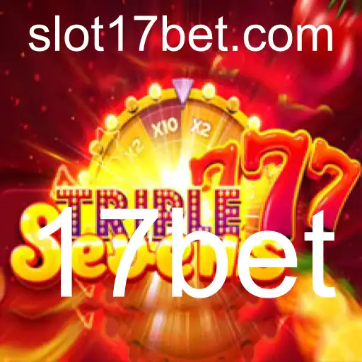 Descubra o Jogo 777TripleSeven com 17bet: Entretenimento e Regras